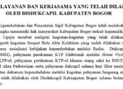 HASIL PELAYANAN DAN KERJASAMA YANG TELAH DILAKUKANOLEH DISDUKCAPIL KABUPATEN BOGOR