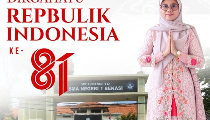 Keluarga Besar SMAN 1 Bekasi Mengucapkan Dirgahayu Republik Indonesia ke 81