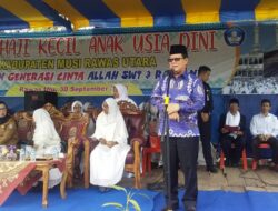 Bupati Muratara H Syarif Hidayat Buka Acara  Manasik Haji Tingkat Sekolah PAUD.