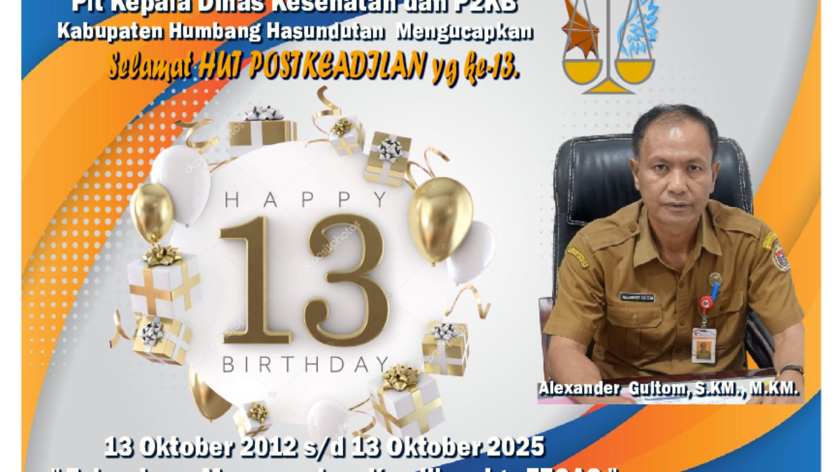 Plt. Kepala Dinas Kesehatan dan P2KB, Kabupaten Humbang Hasundutan Alexander Gultom, S.KM., M.KM., Mengucapkan HUT Postkeadilan ke 13