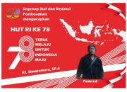 Segenap Staf dan Redaksi Postkeadilan Mengucapkan Dirgahayu RI ke 78