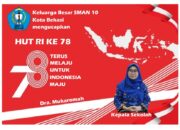 Keluarga Besar SMAN 10 Kota Bekasi mengucapkan Dirgahayu RI 78