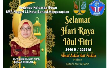 Segenap Keluarga SMA Negeri 11 Kota Bekasi Mengucapkan Selamat Idul Fitri 1446 H/ 2025 M