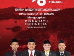 Pimpinan dan anggota Beserta seluruh Jajaran DPRD Kabupaten Bogor Mengucapkan Dirgahayu RI ke 76