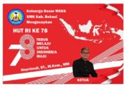 Keluarga Besar MKKS – SMK Kab. Bekasi mengucapkan Dirgahayu RI Ke 78