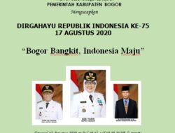 Pimpinan beserta segenap jajaran PEMERINTAH KABUPATEN BOGOR mengucapkan DIRGAHAYU REPUBLIK INDONESIA KE-75 17 AGUSTUS 2020