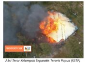 Aksi Teror Kelompok Separatis Teroris Papua (KSTP) Tembaki Dan Bakar Rumah