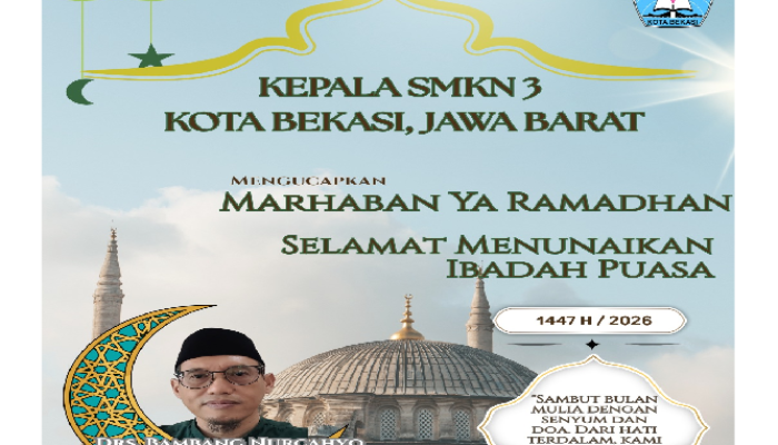 Kepala Sekolah Kota Bekasi Jawa Barat Mengucapkan Selamat Menunaikan Ibadah Puasa Ramadhan 1447 H -2026 M