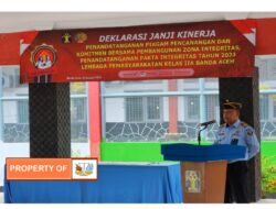 Tekatkan Pembangunan Zona Integritas, Jajaran Lapas Banda Aceh Deklarasi Janji Kinerja dan Komitmen Bersama