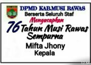 IKLAN UCAPAN SELAMAT HARI JADI YANG KE 16 KEPADA KETUA DPMD KABMUSI RAWAS