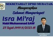 Sekretariat DPRD MUATARA Mengucapkan Selamat Memperingati isra Mi’raj Nabi Muhammad SAW