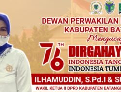 Dewan Perwakilan Rakyat Daerah Kabupaten Batang Hari Mengucapkan Dirgahayu RI yang Ke 76