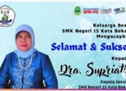 Keluarga Besar SMAN 15 Kota Bekasi Mengucapkan Selamat & Sukses Kepada Ibu Dra. Supriatin Kepala Sekolah SMAN 15 Kota Bekasi