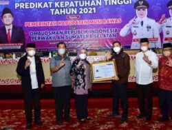 Pemerintah Musi Rawas Kembali Raih Penghargaan Pradikat Keputusan Tinggi Tahun 2021 Dari Ombudsmen RI.