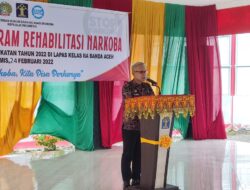 Tingkatkan kualitas hidup WBP, Ka. Div Pas Aceh buka Rehabilitasi Narkoba Tahun 2022 di Lapas Banda Aceh