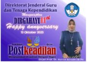 Direktorat Jenderal Guru dan Tenaga Kependidikan Mengucapkan Dirgahayu PostKeadilan 11