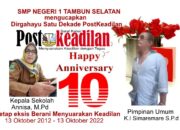 Kepala SMP Negeri SMP Negeri 1 Tambun Selatan Mengucapkan Selamat Ulang Tahun PostKeadilan yg ke-1 (Dekade)
