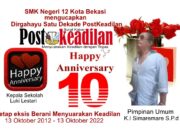 Kepala SMK Negeri 12 Kota Bekasi Mengucapkan Selamat Ulang Tahun PostKeadilan yg ke-1 (Dekade)