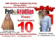 Kepala SMP Negeri SMP Negeri 6 Tambun Selatan Mengucapkan Selamat Ulang Tahun PostKeadilan yg ke-1 (Dekade)