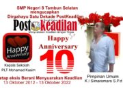 Kepala SMP Negeri SMP Negeri 8 Tambun Selatan Mengucapkan Selamat Ulang Tahun PostKeadilan yg ke-1 (Dekade)